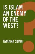 Is Islam an Enemy of the West?