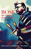 Bose: The Indian Samurai - Netaji and the Ina a Military Assessment