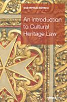 An Introduction to Cultural Heritage Law