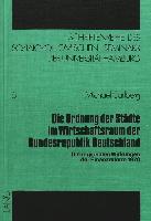 Die Ordnung der Städte im Wirtschaftsraum der Bundesrepublik Deutschland: Die Regionalen Wirkungen der Finanzreform 1970