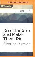 Kiss the Girls and Make Them Die