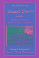 The Best Book of Animal Stories Including The Natural History of the Ten Commandments