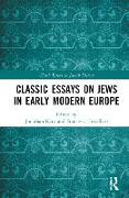 Classic Essays on Jews in Early Modern Europe