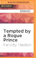 Tempted by a Rogue Prince