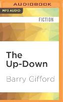 The Up-Down: The Almost Lost, Last Sailor and Lula Story, in Which Their Son, Pace Roscoe Ripley, Finds His Way