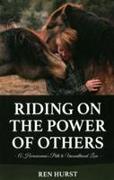 Riding on the Power of Others