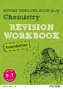 Pearson REVISE Edexcel GCSE (9-1) Chemistry Foundation Revision Workbook: For 2024 and 2025 assessments and exams (Revise Edexcel GCSE Science 16)