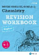 Pearson REVISE Edexcel GCSE Chemistry Higher Revision Workbook - 2023 and 2024 exams