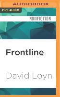 Frontline: Reporting from the World's Deadliest Places