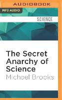 The Secret Anarchy of Science: Free Radicals