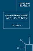 Homosexualities, Muslim Cultures and Modernity