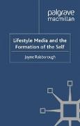 Lifestyle Media and the Formation of the Self