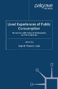 Lived Experiences of Public Consumption