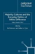 Majority Cultures and the Everyday Politics of Ethnic Difference