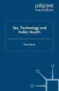 Sex, Technology and Public Health