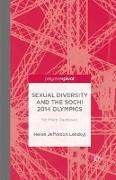 Sexual Diversity and the Sochi 2014 Olympics: No More Rainbows
