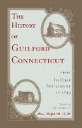 The History of Guilford, Connecticut, from Its First Settlement in 1639