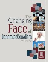 The Changing Face of Denominationalism