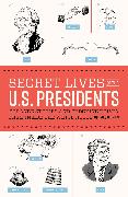 Secret Lives of the U.S. Presidents