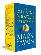 The Collected Shorter Works of Mark Twain