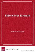 Safe is Not Enough