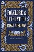 Folklore and Literature: Rival Siblings