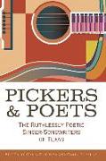 Pickers and Poets: The Ruthlessly Poetic Singer-Songwriters of Texas