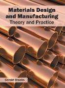 Materials Design and Manufacturing