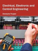 Electrical, Electronic and Control Engineering