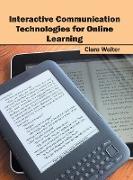 Interactive Communication Technologies for Online Learning