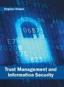 Trust Management and Information Security