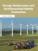 Energy Sustenance and Environmental Safety Evaluation