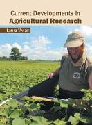 Current Developments in Agricultural Research