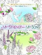 Adult Coloring Book: My Strength & My Song