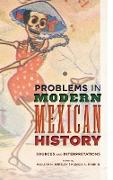 Problems in Modern Mexican History