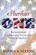 E Pluribus One