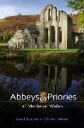 Abbeys and Priories of Medieval Wales