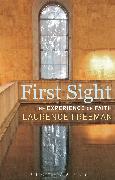 First Sight: The Experience of Faith