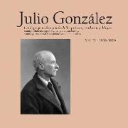 Julio González: Complete Works Vol. III, 1919-1929