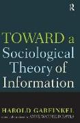 Toward a Sociological Theory of Information