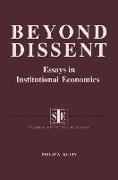 Beyond Dissent: Essays in Institutional Economics