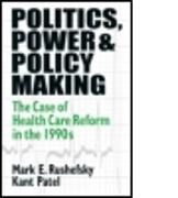 Politics, Power and Policy Making