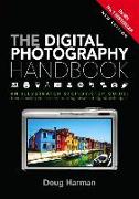 The Digital Photography Handbook: An Illustrated Step-By-Step Guide