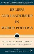 Beliefs and Leadership in World Politics