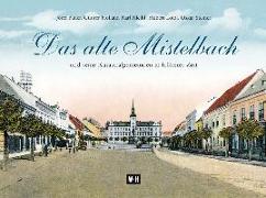 Das alte Mistelbach