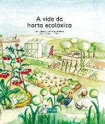 A vida da horta ecoloxica