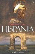 Hispania : la epopeya de los romanos en la Península