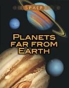 Space: Planets Far from Earth