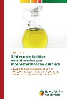 Síntese de lipídios estruturados por interesterificação química