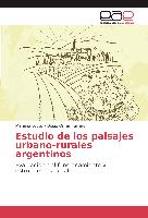 Estudio de los paisajes urbano-rurales argentinos